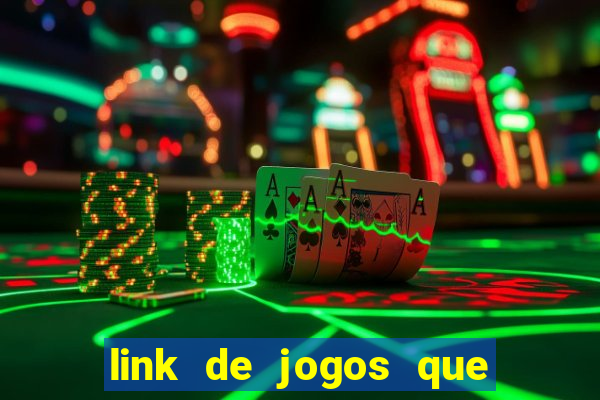 link de jogos que ganha dinheiro